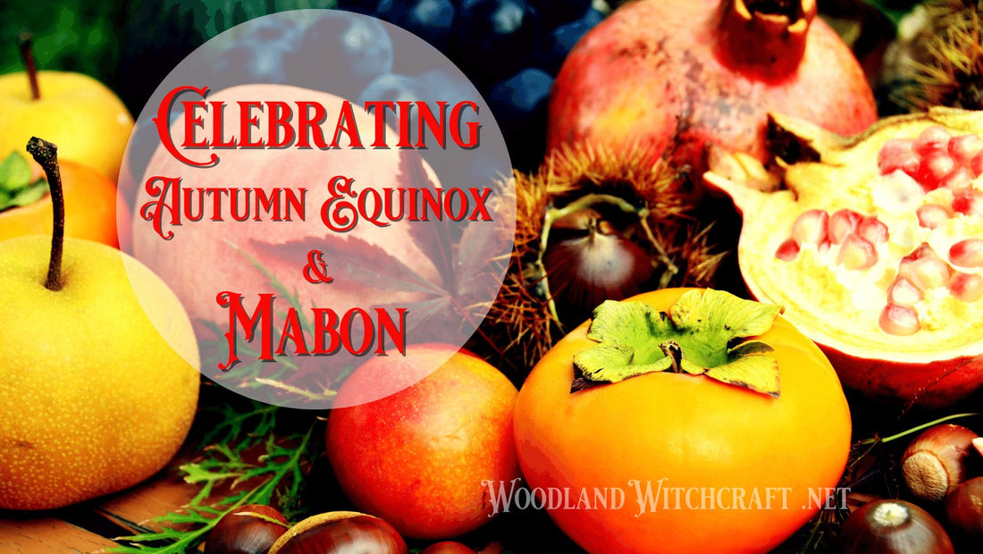 Celebrating Mabon - Woodland Witchcraft